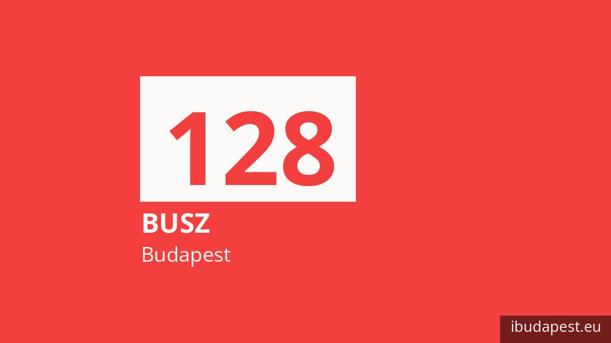 A 128 jelzésű busz Budapesten