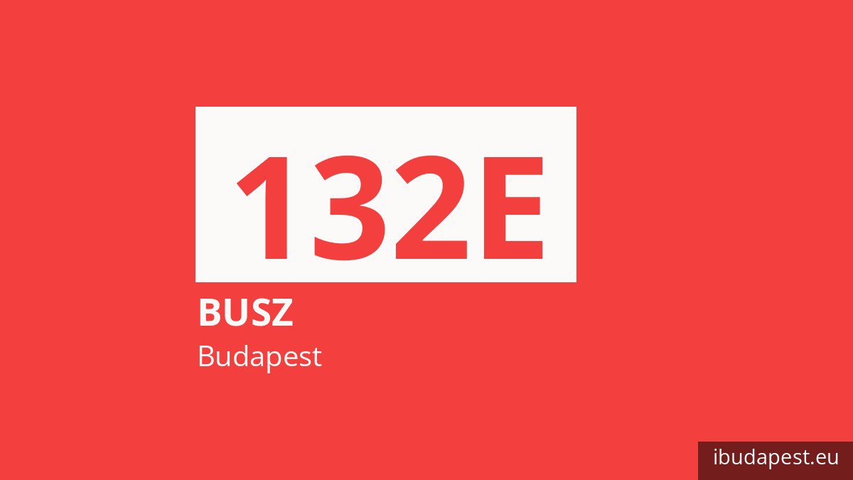 A 132E jelzésű busz Budapesten