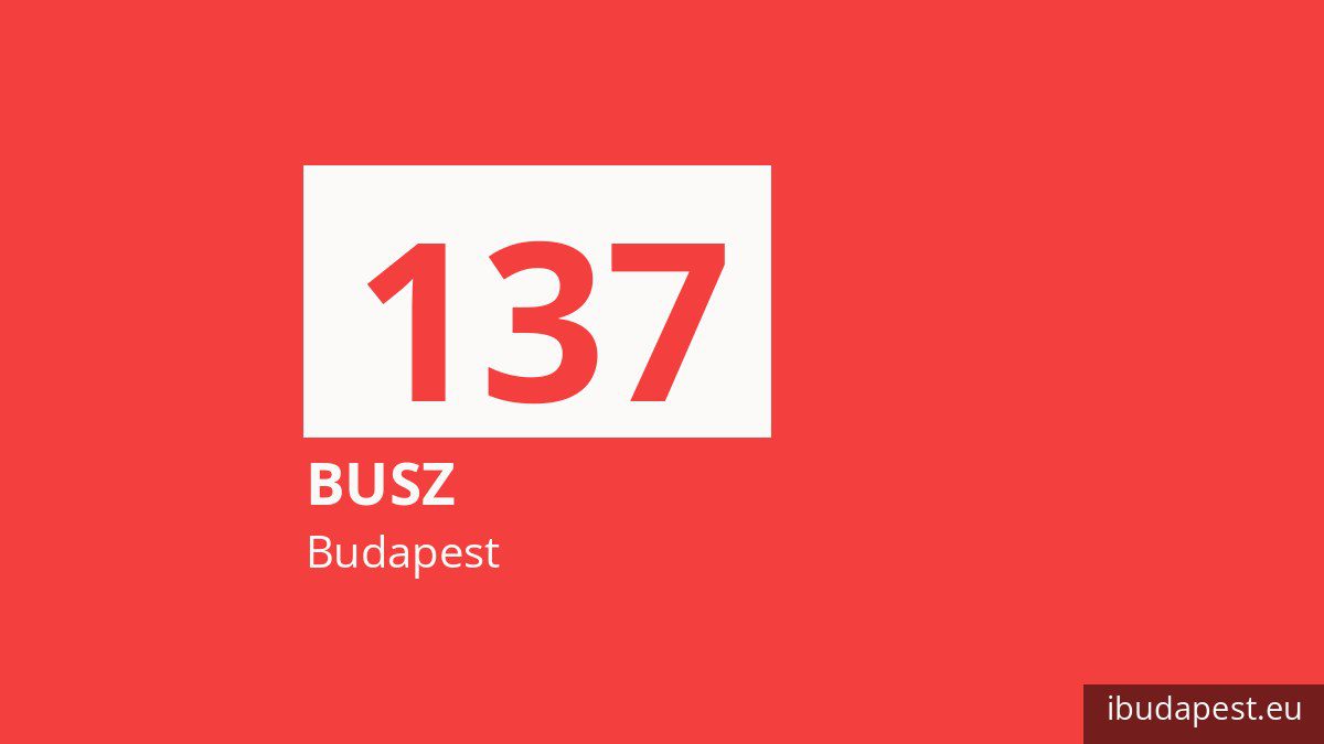 A 137 jelzésű busz Budapesten