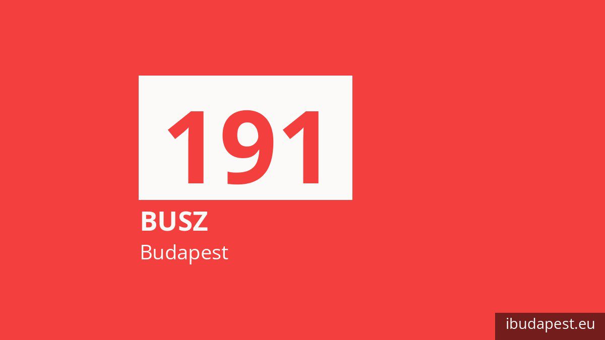 A 191 jelzésű busz Budapesten
