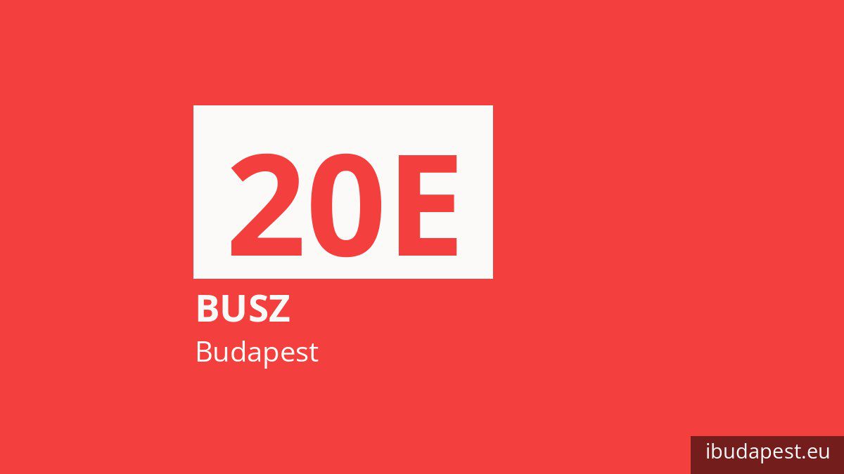 A 20E jelzésű busz Budapesten