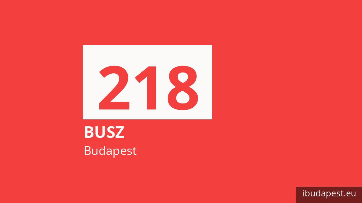 A 218 jelzésű busz Budapesten