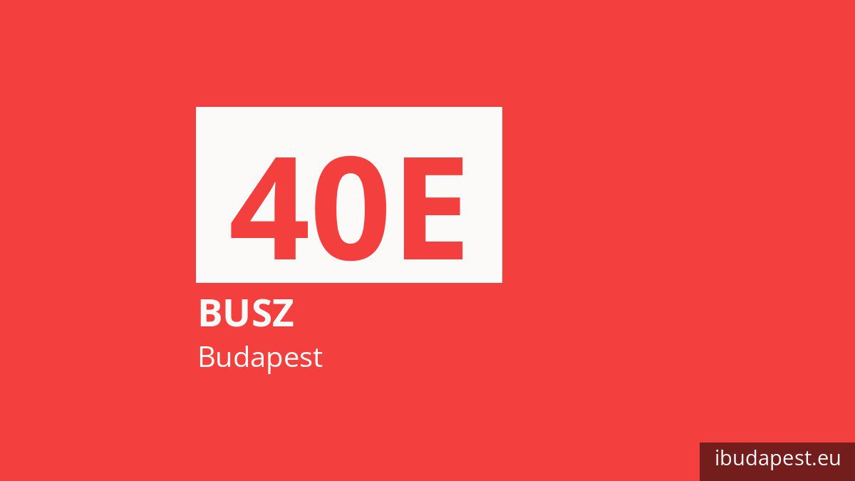 A 40E jelzésű busz Budapesten