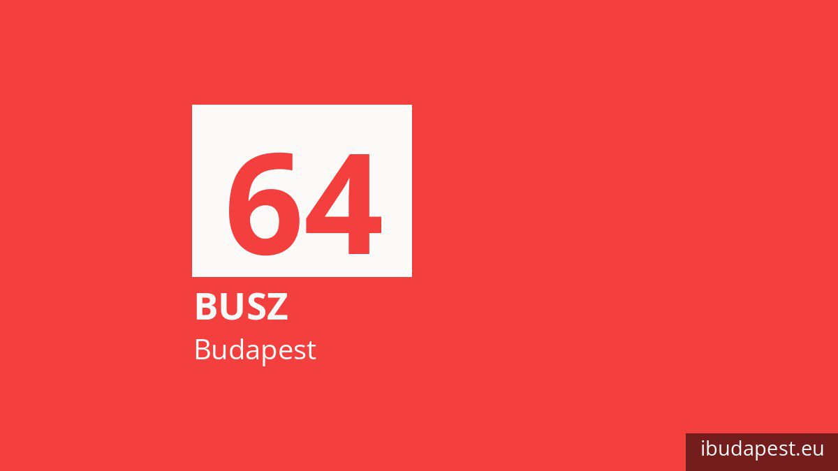 A 64 jelzésű busz Budapesten