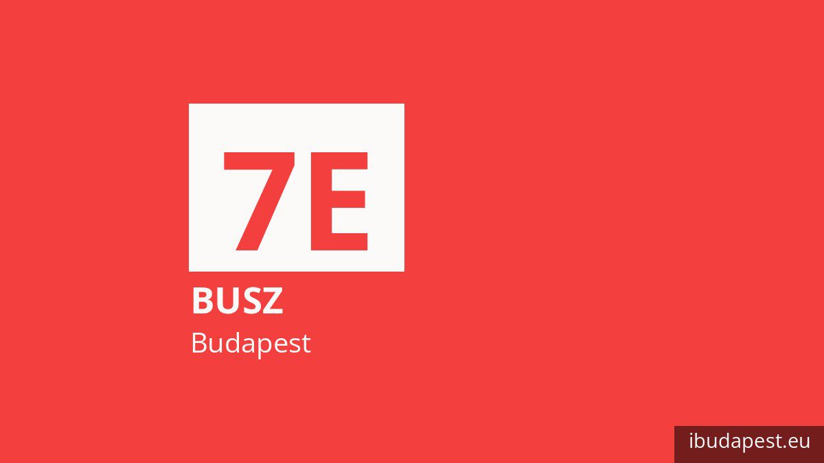 A 7E jelzésű busz Budapesten