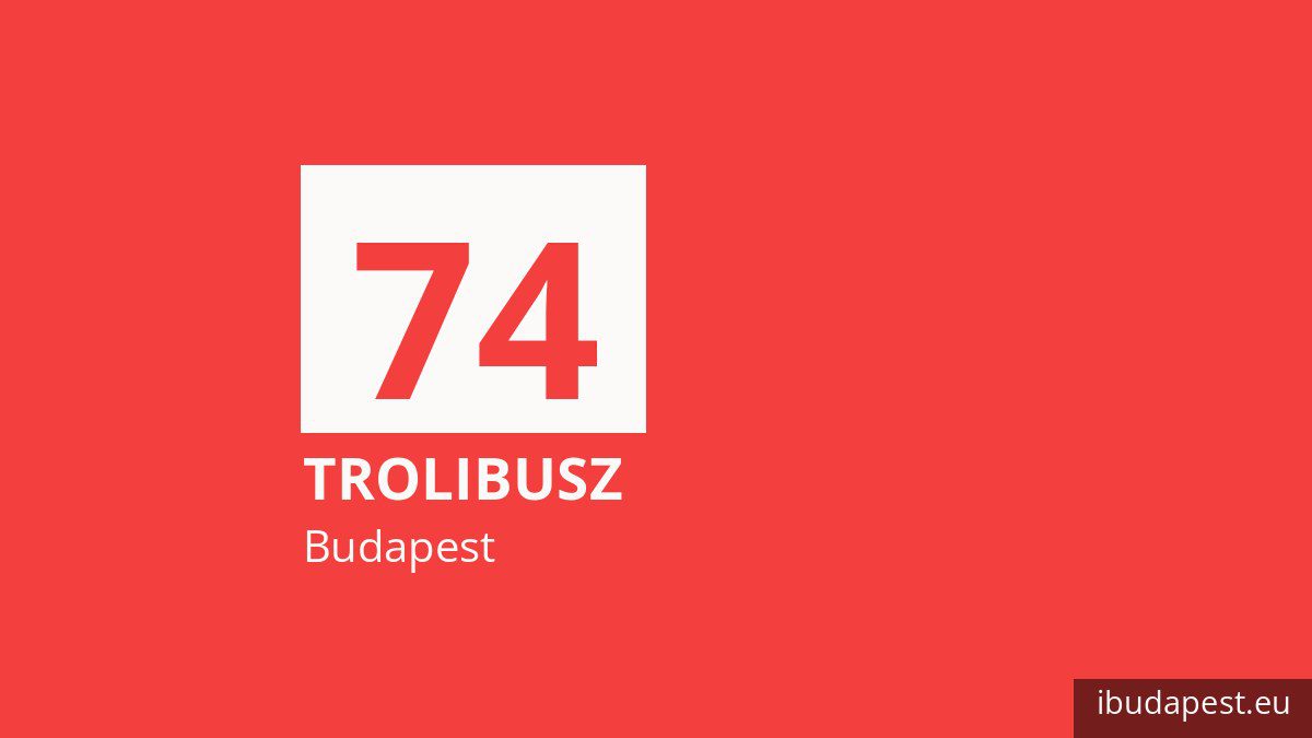 A 74 jelzésű trolibusz Budapesten