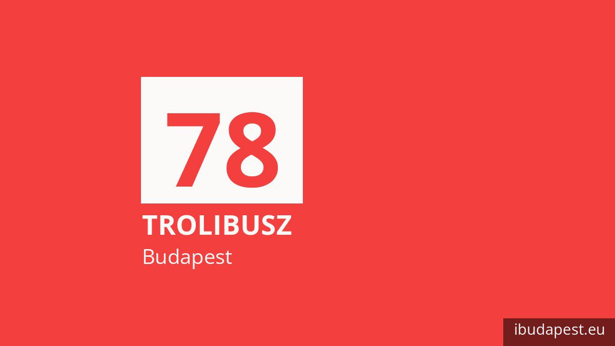 A 78 jelzésű trolibusz Budapesten
