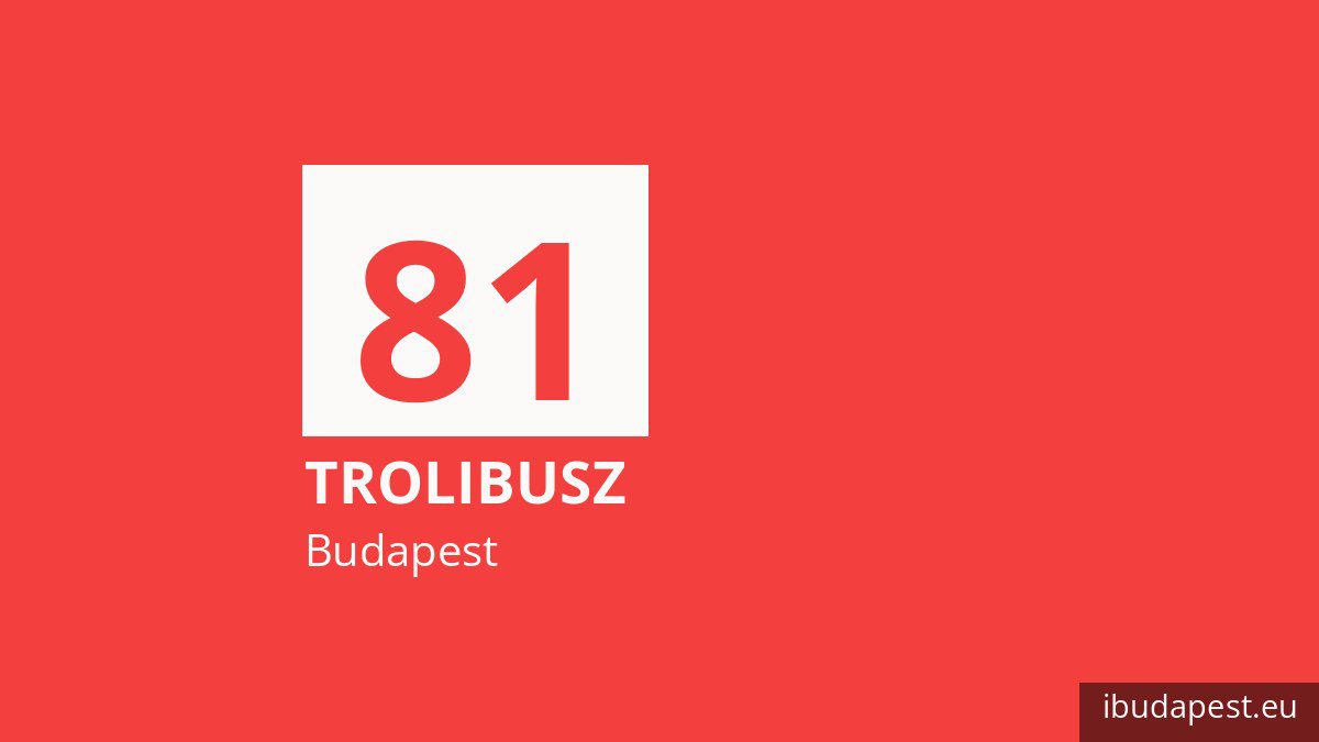 A 81 jelzésű trolibusz Budapesten